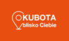 Kubota blisko Ciebie